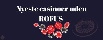 Online Casinoer Uden Om ROFUS En Guide til Spiloplevelser 1709330971